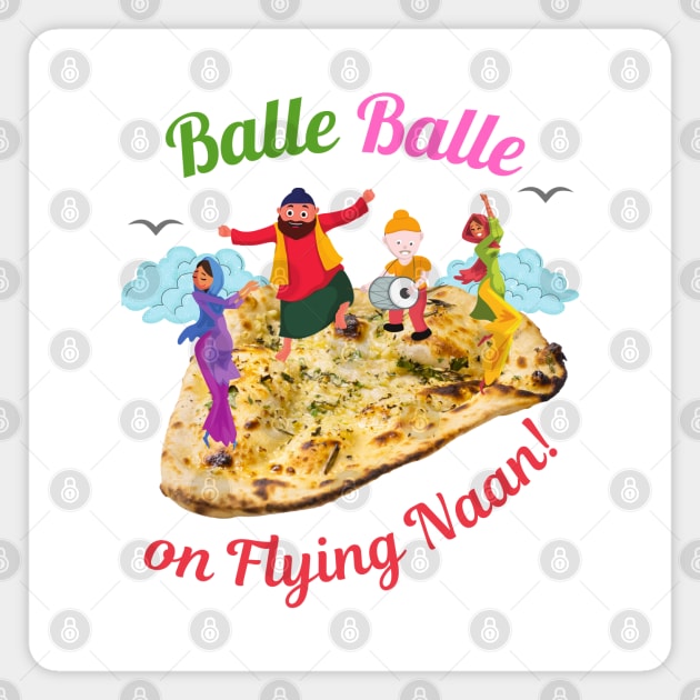 Balle Balle on flying NAAN! | Sky Bhangra | Funny Desi Magnet by Cosmic Story Designer